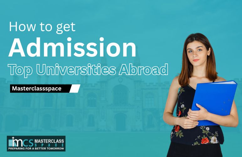How to get Admission to Top Universities