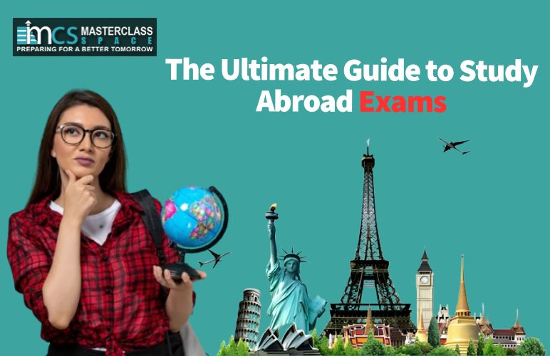 The Ultimate Guide to Study Abroad Exams