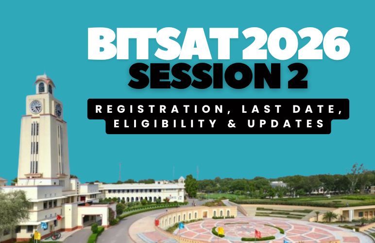 BITSAT 2026 Session 2 Registration
