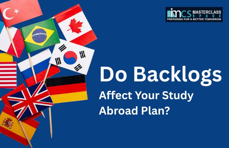 Backlogs can affect your study abroad dreams?