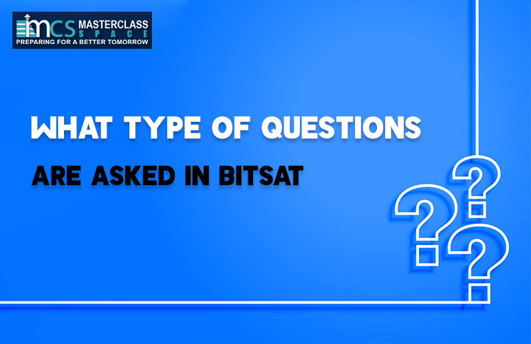 What Type of Questions Are Asked in Bitsat