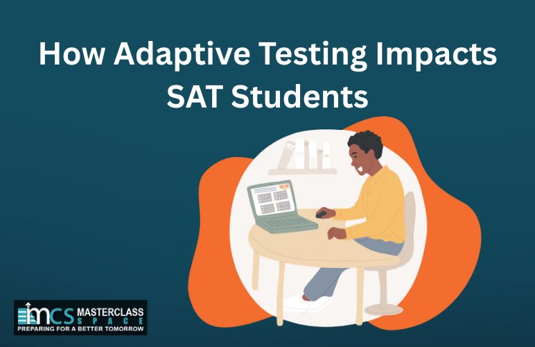 How Adaptive Testing Impacts SAT Students